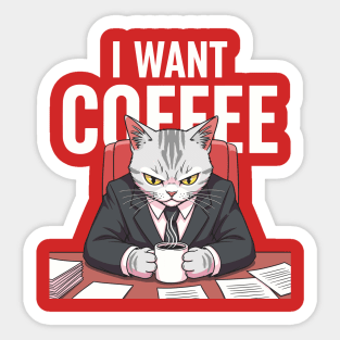 I want Coffee Sticker